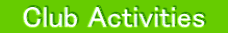　Club Activities　